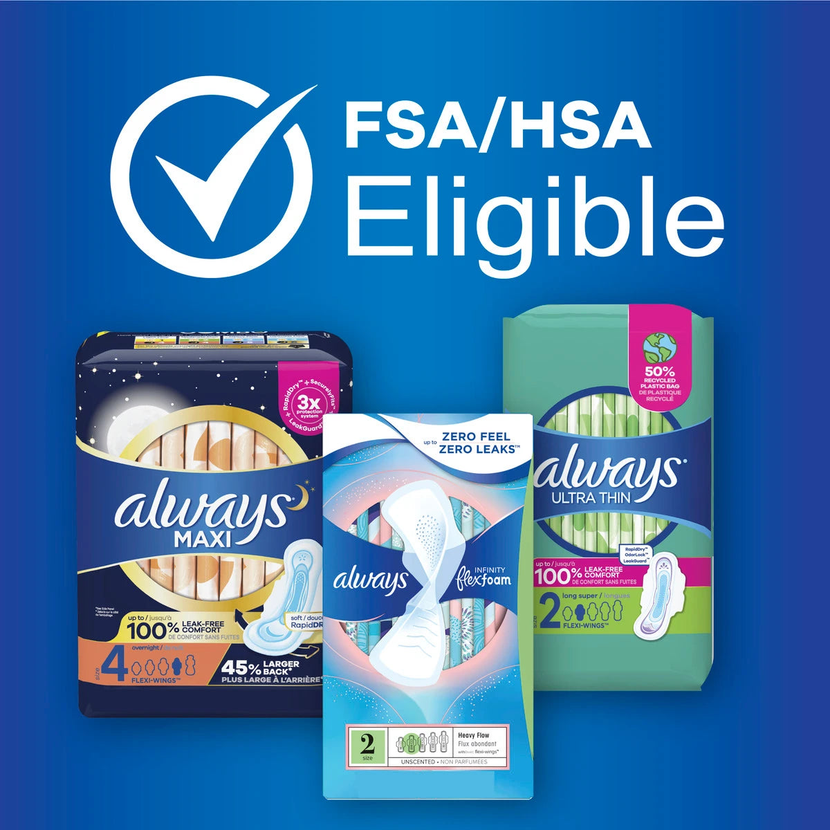 Three packs of Always Maxi Size 2 Long Super Pads With Wings, Unscented by Always are shown on a blue background with FSA/HSA Eligible and a checkmark above them. These pads provide reliable, super absorbent protection.