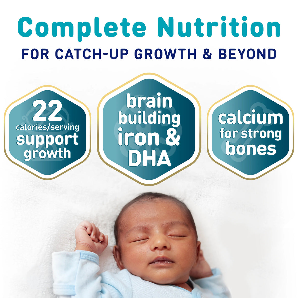 Text above a sleeping baby showcases Enfamil NeuroPro EnfaCare Premature Formula, Unflavored, 2oz Bottle by Enfamil: 22 calories/serving, iron & DHA for brain development, and calcium for strong bones. Complete nutrition for catch-up growth.