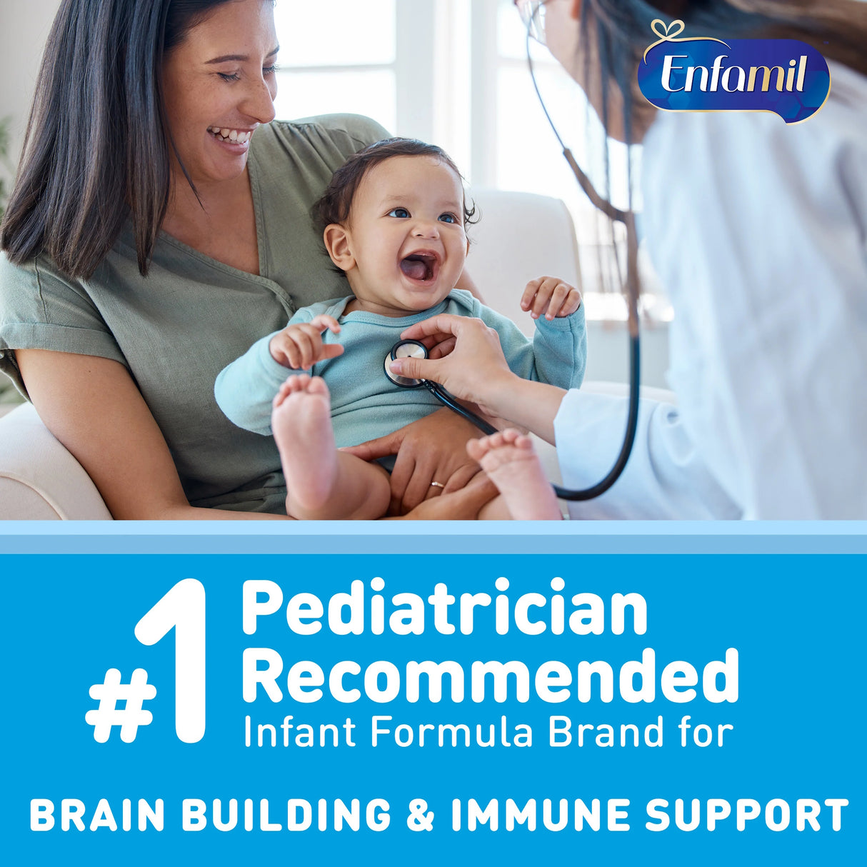 A smiling mother holds a laughing baby as a doctor uses a stethoscope. Text: Enfamil NeuroPro EnfaCare Premature Formula, Unflavored, 2oz Bottle—#1 Pediatrician Recommended Brand for Brain Building & Immune Support. Enfamil logo top right.