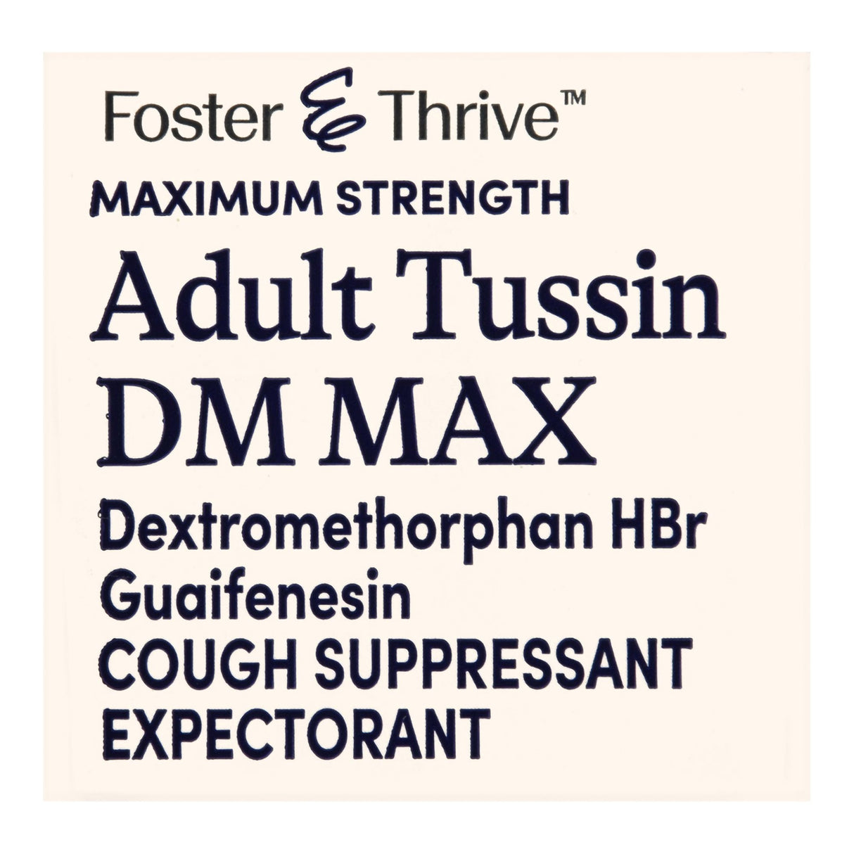 Foster & Thrive Adult Tussin DM MAX - Maximum Strength - 4 oz - 70677103601 - LL Medico