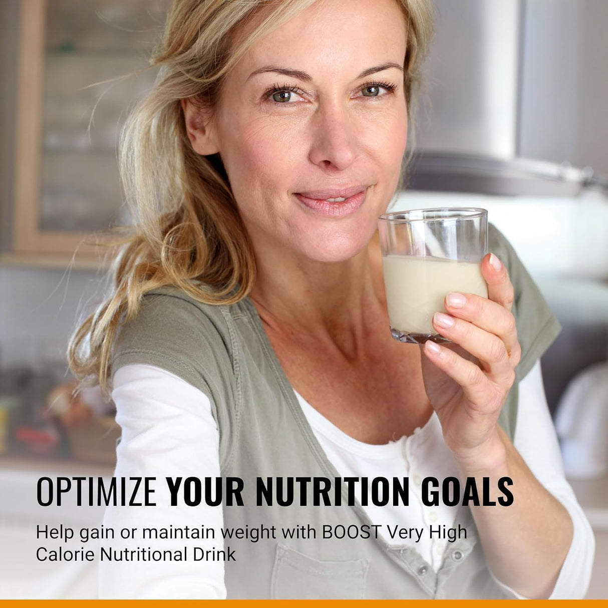 A smiling blonde woman holds a glass of a creamy drink in her kitchen. Text: Support your nutrition goals—help gain or maintain weight with Nestle Nutrition BOOST Very High Calorie (VHC), Very Vanilla, 8 oz Carton.