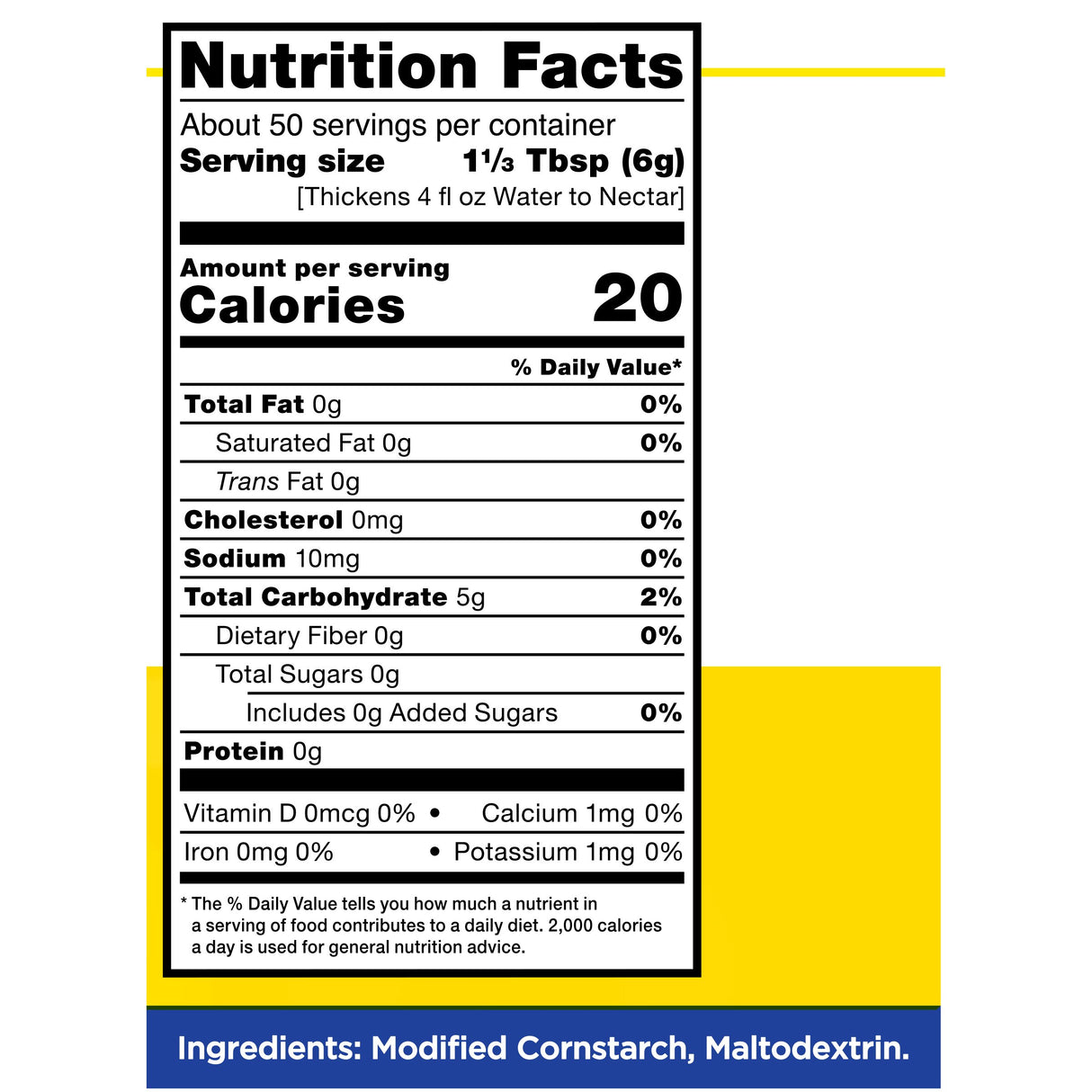 Thick-It Original Thickener by Thick-It: 20 calories per 6g serving, 0g fat, 0mg cholesterol, 10mg sodium, 5g carbs, no sugars or protein. Contains modified cornstarch and maltodextrin. Ideal for thickening liquids and aiding swallowing disorders.