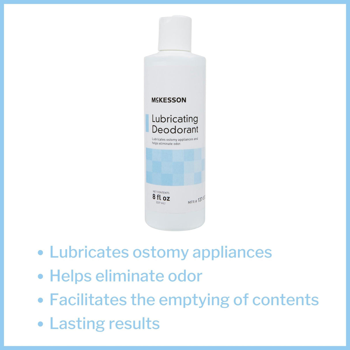McKesson Lubricating Ostomy Appliance Deodorant, 8-ounce squeeze bottle - 137-5721-Case - LL Medico