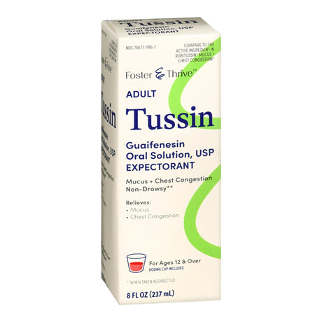 Foster & Thrive Adult Tussin Guaifenesin Oral Solution Relief Syrup, 8 fl oz - 70677118602 - LL Medico