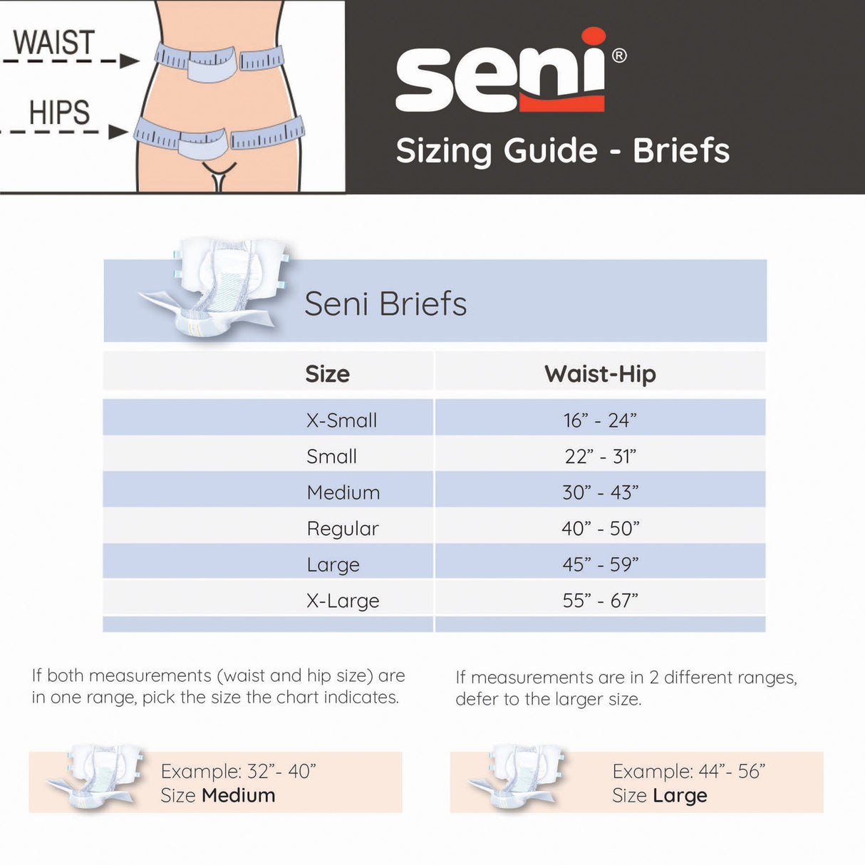 Seni Super Plus Adult Briefs sizing guide: Learn to measure waist and hips. Size chart covers X-Small to X-Large with ranges, plus examples to help select the right Seni heavy incontinence briefs.